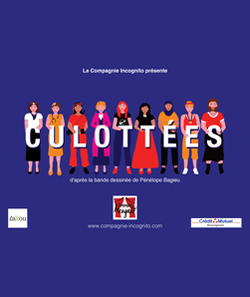 CULOTTEES par la compagnie Incognito